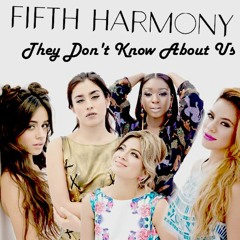 Fifth Harmony - They Don T Know About Us (Cover)