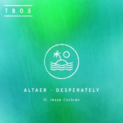 Altaer ft. Jesse Cochran - Desperately