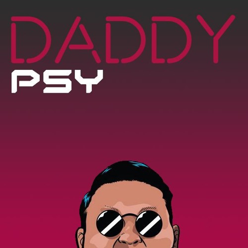 Stream PSY - DADDY(Feat. CL Of 2NE1) (True Justice Remix)FULL FREE.