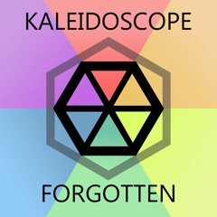 Kaleidoscope - Forgotten