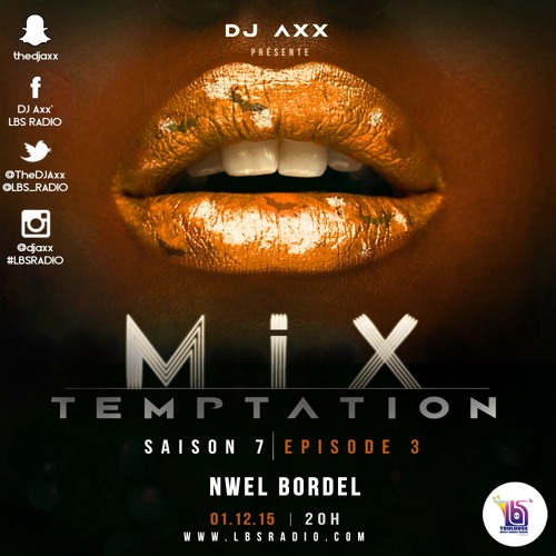 MiX TEMPTATION S07E03 - Nwèl Bordel (01/12/15)