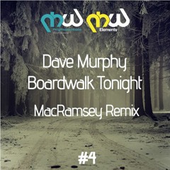 Dave Murphy - Boardwalk Tonight (MacRamsey Remix)