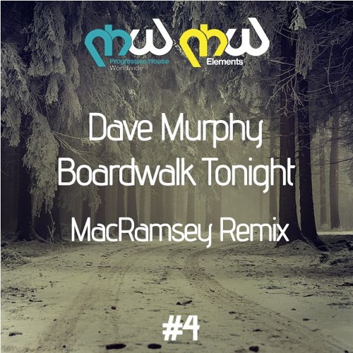 Dave Murphy - Boardwalk Tonight (MacRamsey Remix)