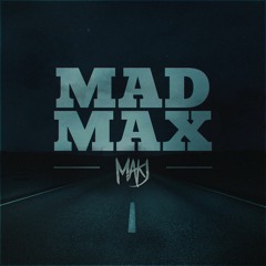 MAKJ - MAD MAX (Original Mix)