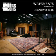 Water Rats - Hellway To High