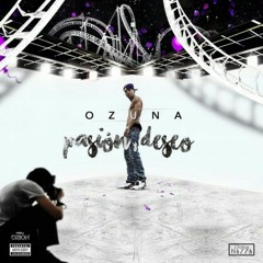Ozuna - Pasion y Deseo (Prod By Musicologo & Menes)