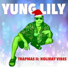 TRAPMAS II: HOLIDAY VIBES