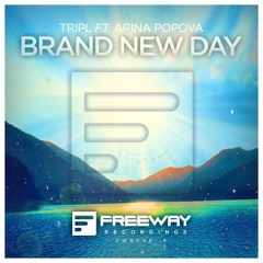 TripL ft. Arina Popova - Brand New Day (Club Life Cut)[OUT NOW!]