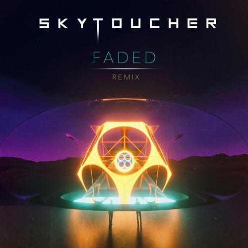 Zhu - Faded (SkyToucher Remix)