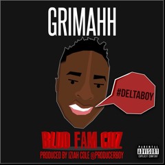 Grimahh  - Blud Fam, Cuz (Prod. Izaiah Cole)
