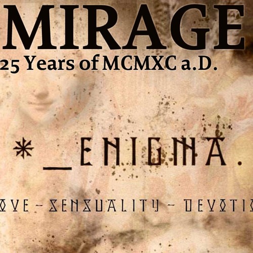 Listen to Mirage(Original Mix) - A Tribute to Enigma (25 Years of MCMXC a.D.  )Free Download by Lunar Pole in era playlist online for free on SoundCloud