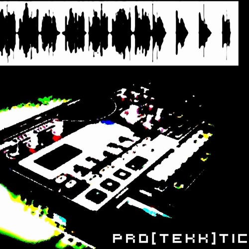 Pro[TEKK]tic - EinFACH Drauf Los
