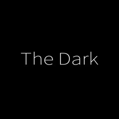 The Dark