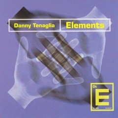 Danny Tanaglia - Elements  (Rmx)