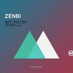 Zenbi - Wit You (Original Mix)