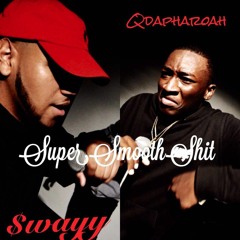 $wayy & QVRS - Super Smooth Shit (Prod.QVRS)