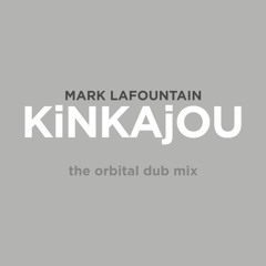 Kinkajou (the Orbital Dub)