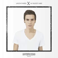 So F**ckin' Romantic - Jason Parris X My Buddy Mike Remix