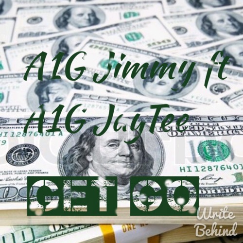 Get Go ft. A1G JayTee