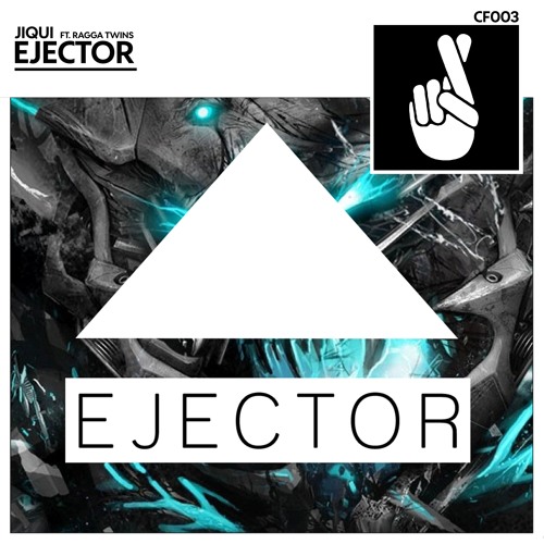 Jiqui - Ejector ft. Ragga Twins [Cross Finger Release]