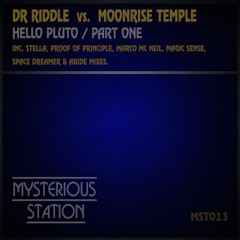 [MST013] Dr Riddle vs. Moonrise Temple - Hello Pluto. Part One