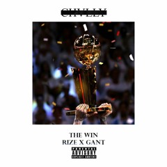 LIVEFREERIZE - The Win Feat. Gant Prod. By CHVLLY