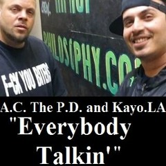 AC the PD and Kayo - Everybody Talkin'