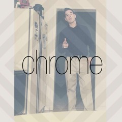 Chrome (Un-Edited Version) - DOGGYSTYLEZ (FindingFame)