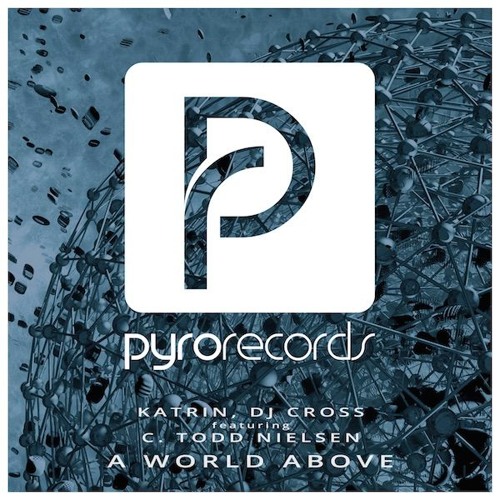 Katrin, DJ Cross feat. C. Todd Nielsen  – A World Above [Preview HOA - 235]