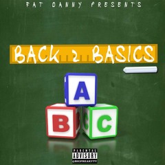 Back To Basics - Fat Danny