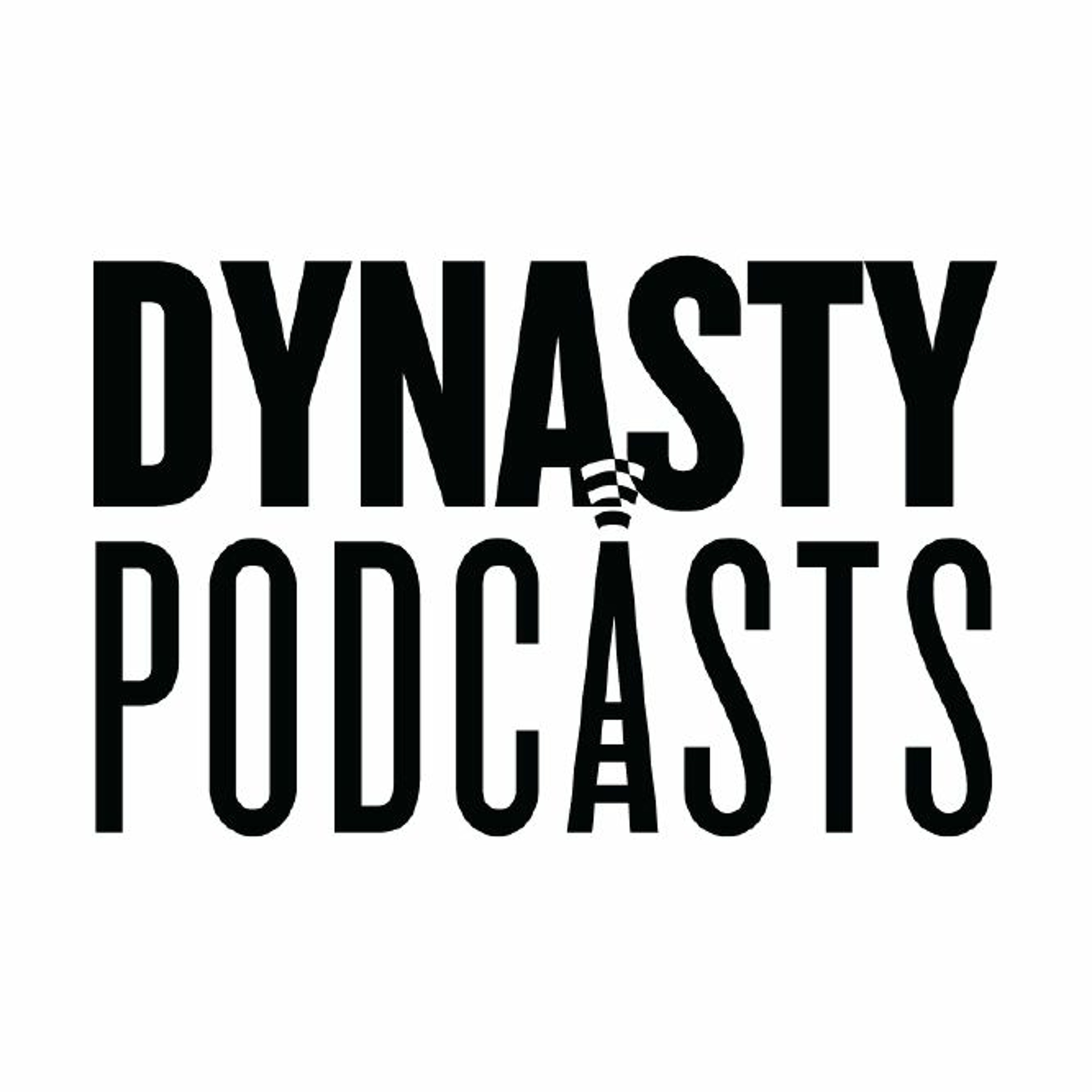 DYNASTY PODCASTS