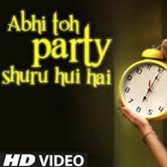 Abhi To Party Shuru Hue REMIX BY DJ ABK JBP 7898345185