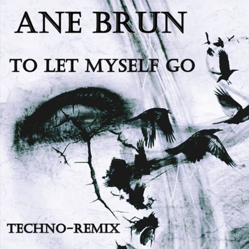 Ty let myself go. To let myself go. The avenger - to let myself go (feat. Ane brun - rarities (2013) - картинки. Ane brun to let myself go.