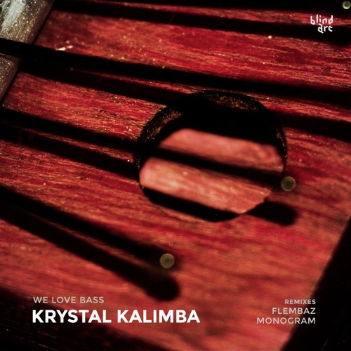 Welovebass - Krystal Kalimba (Flembaz Remix) [Blind Arc]