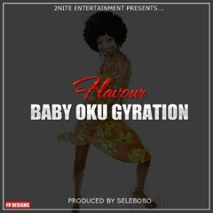Baby Oku Gyration || PHJAMZ.CO