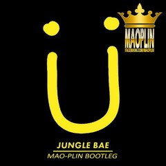 [Mao-Plin] - Jungle Bae (Mao-Plin Bootleg) Skrillex & Bunji Garlin, Curtis B [128]