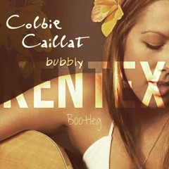 Colby Caillat - Bubbly (Kentex Bootleg)