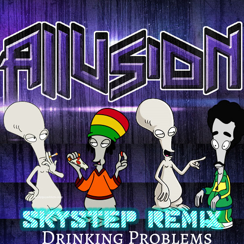 ALLVISION - DRINKING PROBLEMS (SKYSTEP REMIX)