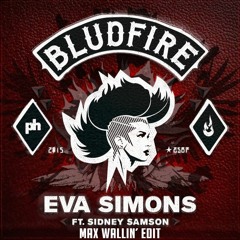 Eva Simons - Bludfire [ Max Wallin' Touch ]