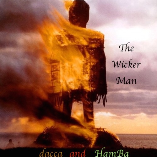 The Wicker Man - with HamBa
