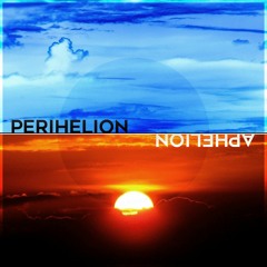 Perihelion / Aphelion