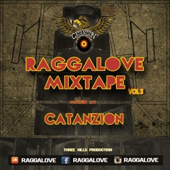 RAGGALOVE MIXTAPE vol. 3 - CATANZION