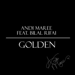 Golden (Travie McCoy ft. Sia Cover) - Andi Maree ft. Bilal Rifai