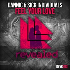 Dannic & Sick Individuals - Feel Your Love (Jim Yosef Remix)