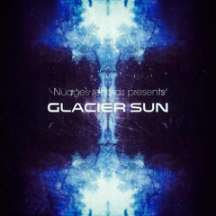 Propulsion In Deep Space (From  "Glacier Sun" by Nuages Records)