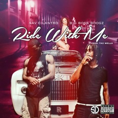 Ride For Me - Sav Cilantro, Boogz