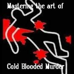Mastering The Art Of Cold Blooded Murder(instrumental)