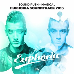 Sound Rush - Magical (Euphoria OST)