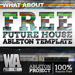 Free Future House Ableton Template [100% Royalty Free Ableton Project, Samples]