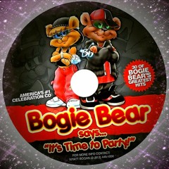 "BOGIE BEAR YOU DID THAT"